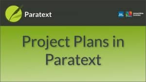 Project Plans in Paratext
